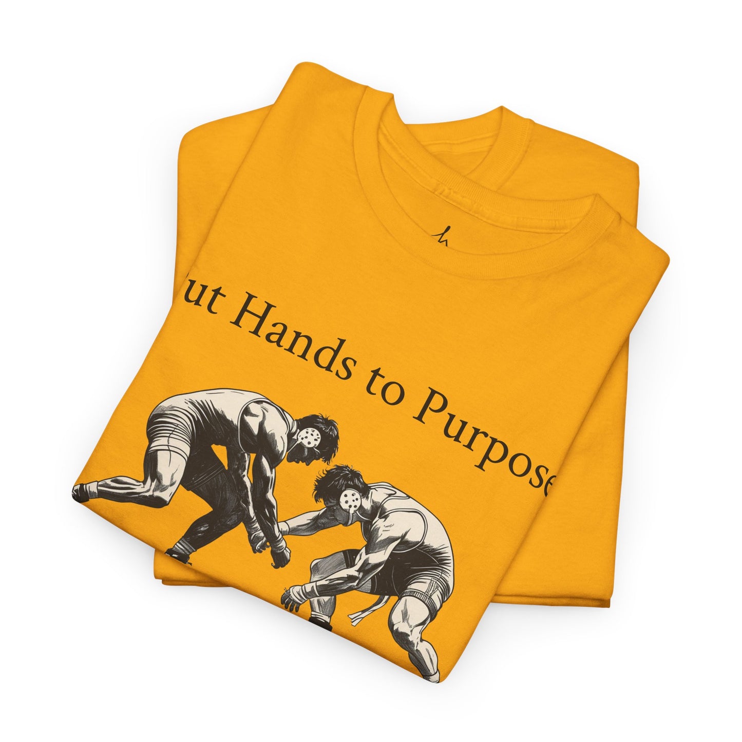 Wrestling Tee, "Put Hands to Purpose" Unisex Shirt for Wrestlers, , Graphic Tee