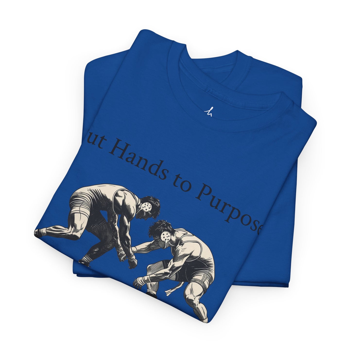 Wrestling Tee, "Put Hands to Purpose" Unisex Shirt for Wrestlers, , Graphic Tee