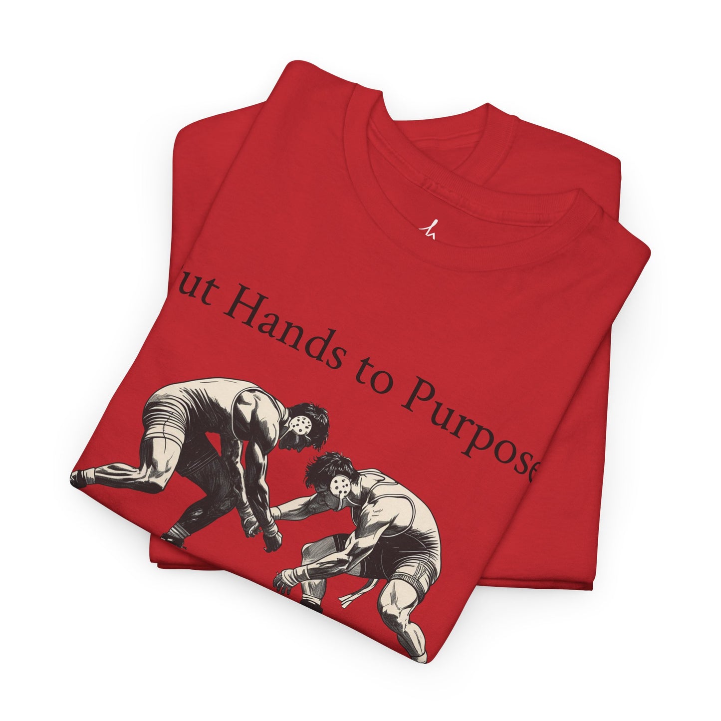 Wrestling Tee, "Put Hands to Purpose" Unisex Shirt for Wrestlers, , Graphic Tee