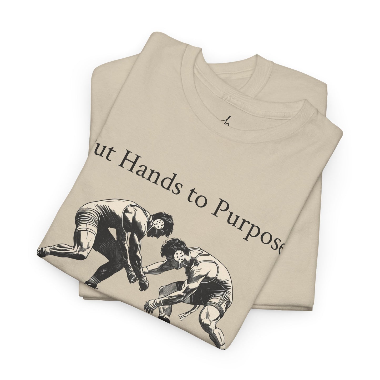 Wrestling Tee, "Put Hands to Purpose" Unisex Shirt for Wrestlers, , Graphic Tee