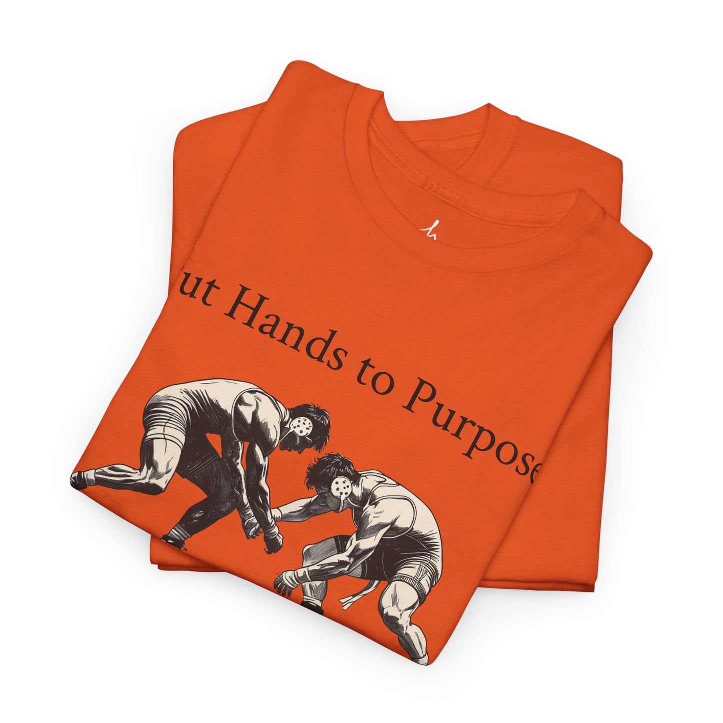 Wrestling Tee, "Put Hands to Purpose" Unisex Shirt for Wrestlers, , Graphic Tee