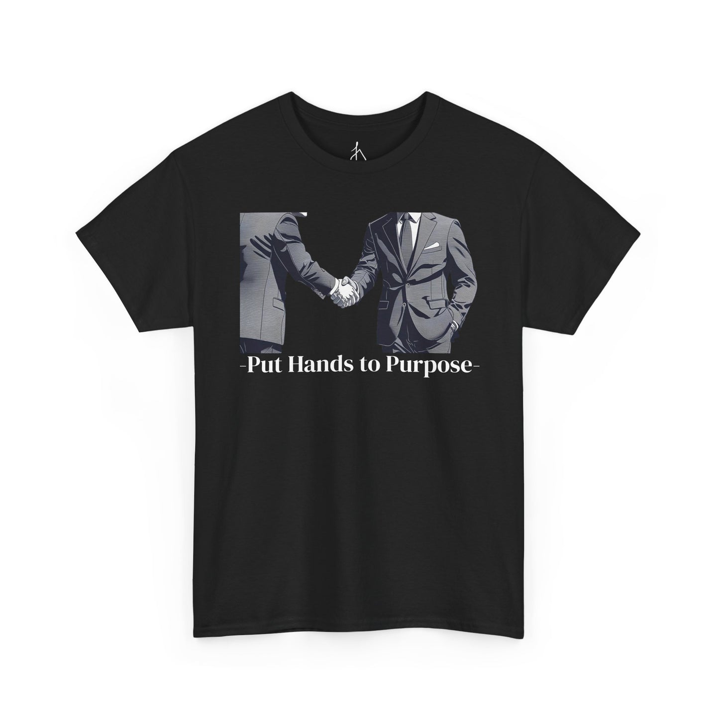 Business Men Shaking Hands Graphic T-Shirt "Put Hands to Purpose