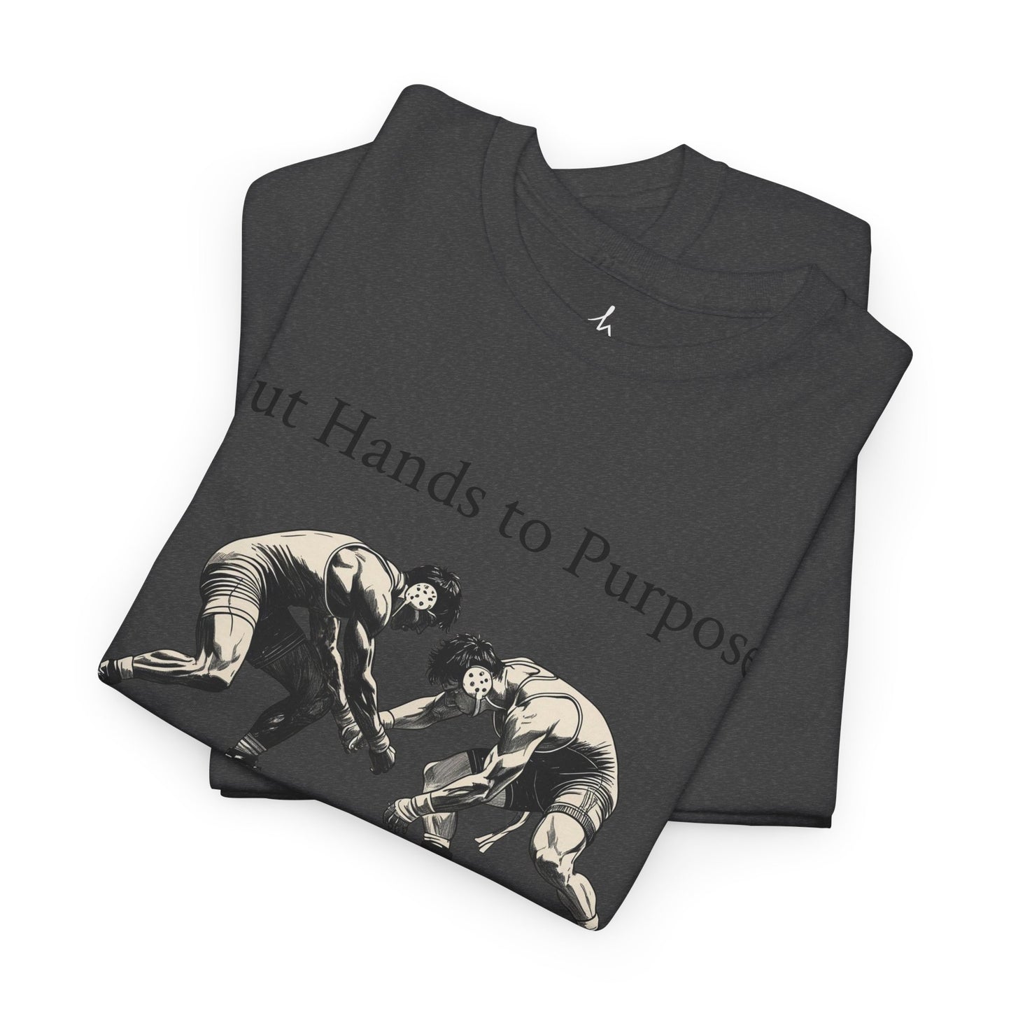 Wrestling Tee, "Put Hands to Purpose" Unisex Shirt for Wrestlers, , Graphic Tee