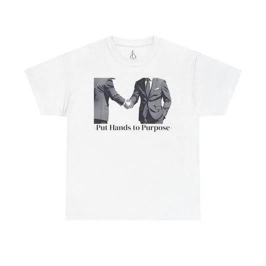 Business Men Shaking Hands Graphic T-Shirt "Put Hands to Purpose
