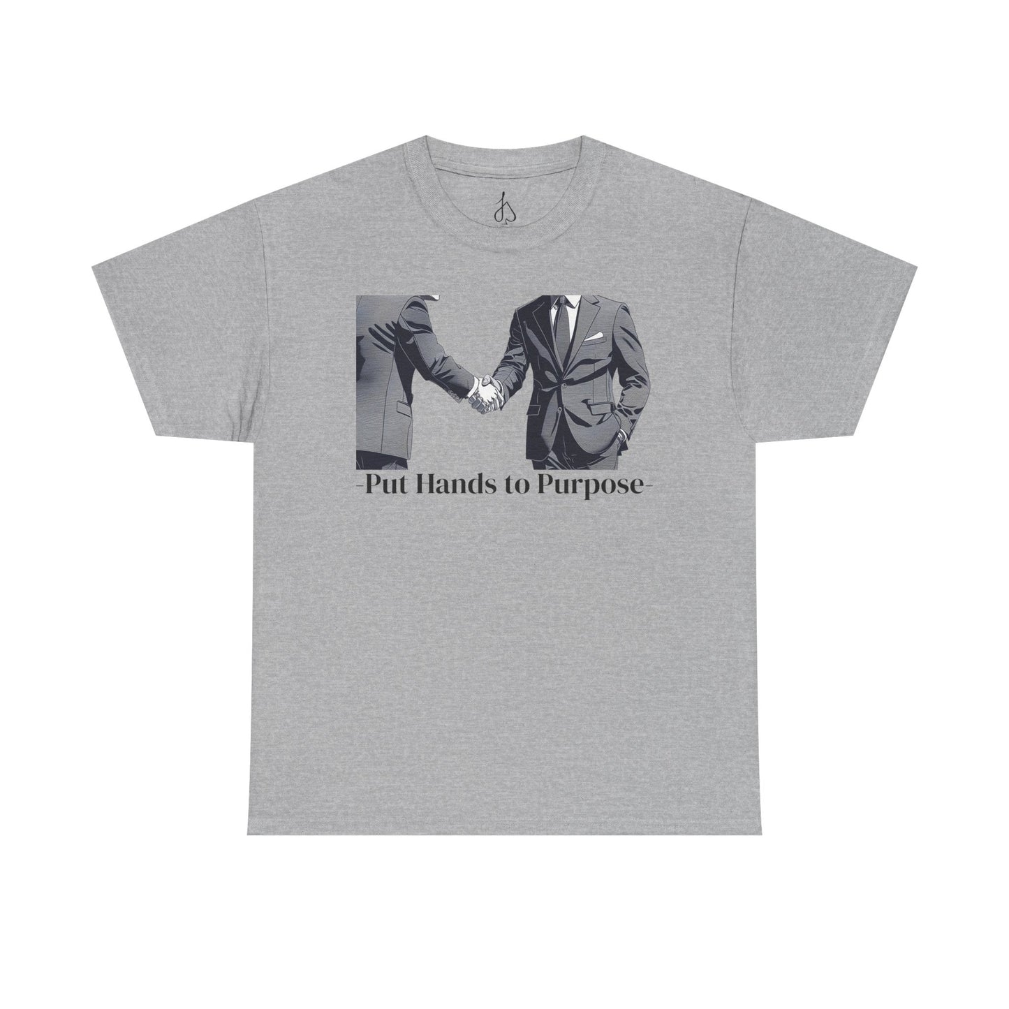 Business Men Shaking Hands Graphic T-Shirt "Put Hands to Purpose