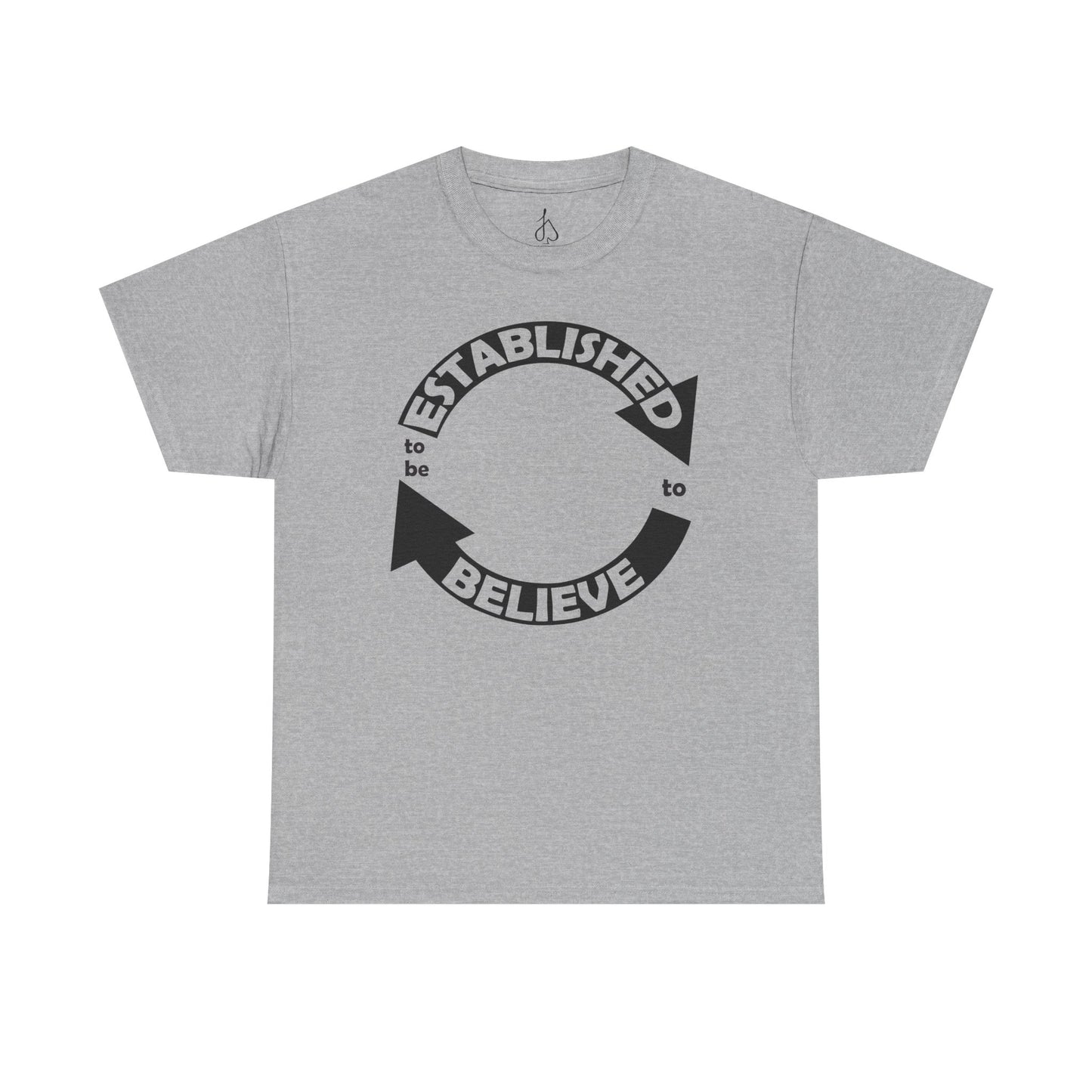 Established to Believe Tee