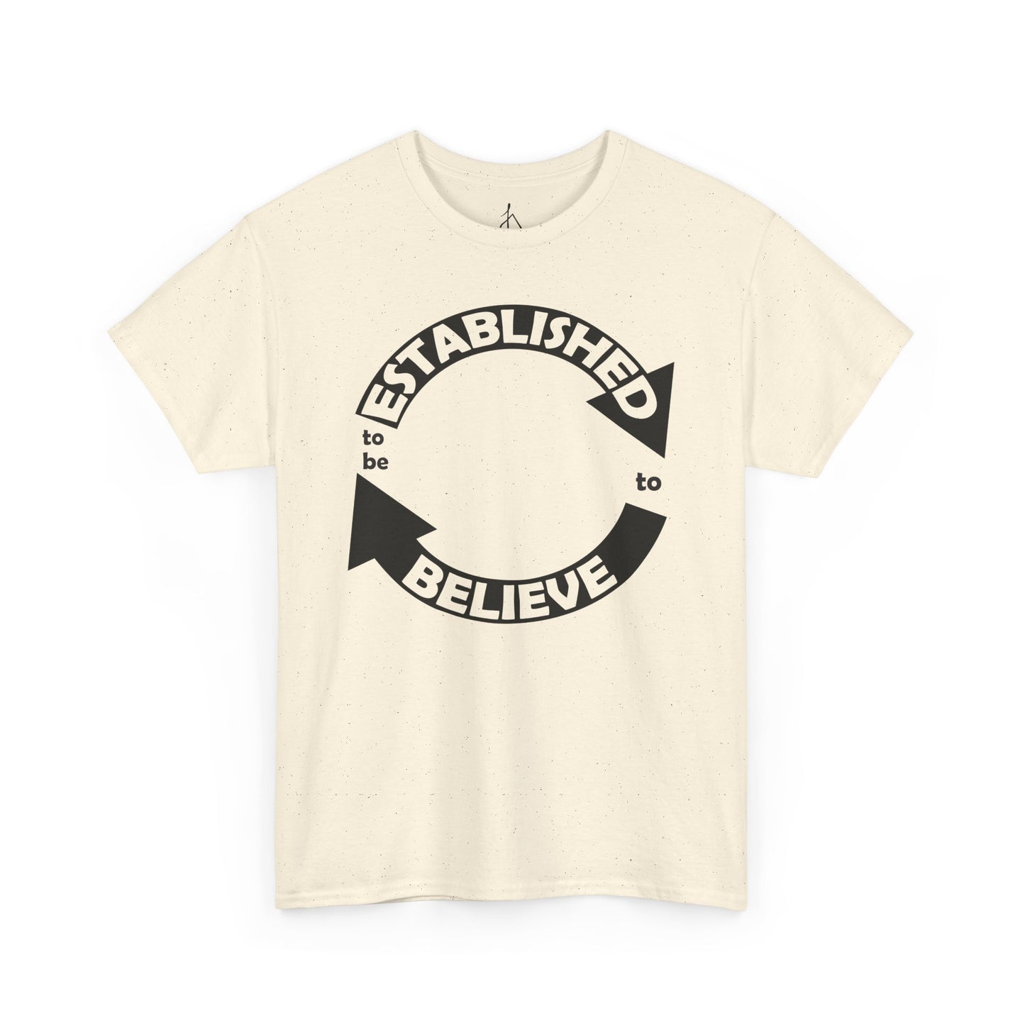 Established to Believe Tee
