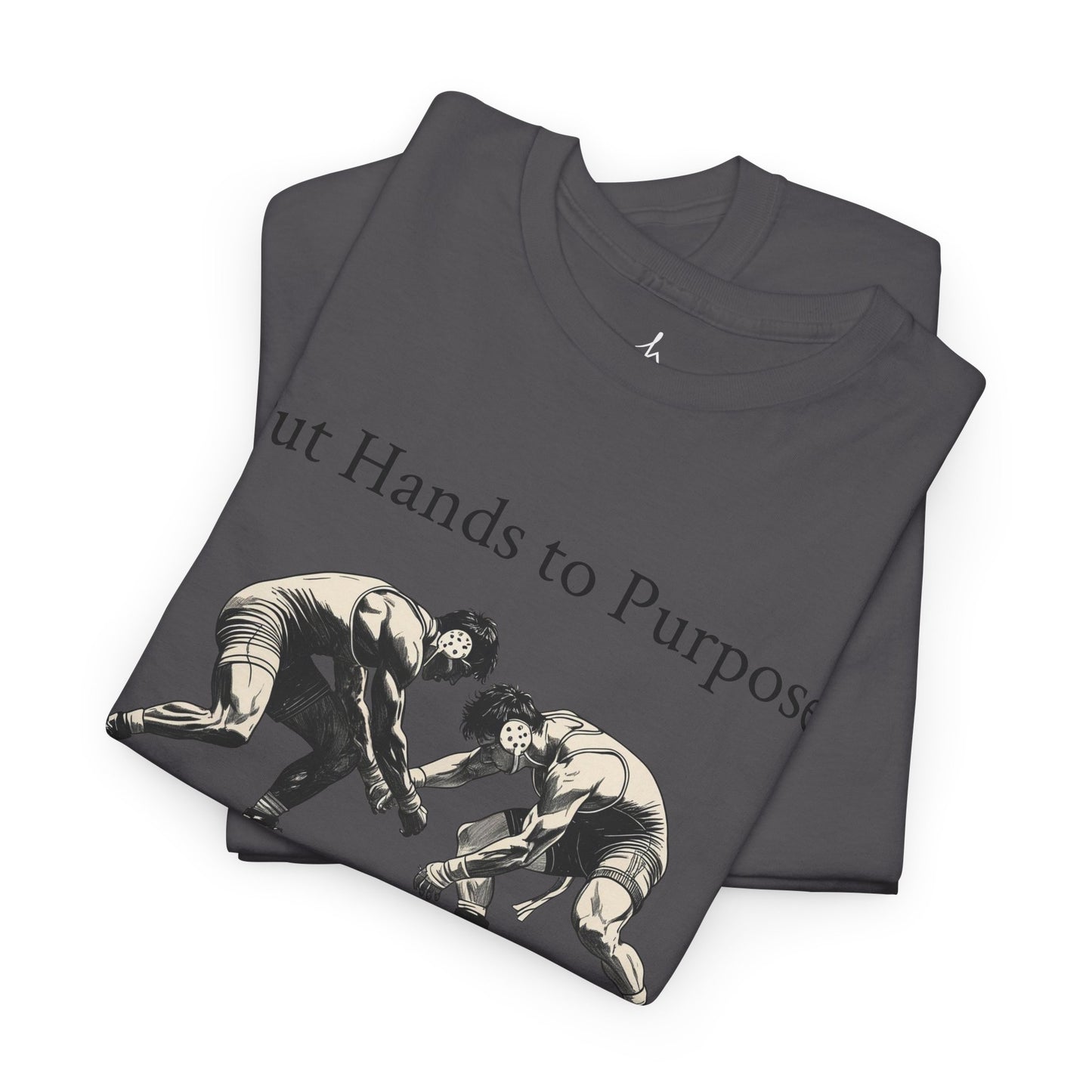 Wrestling Tee, "Put Hands to Purpose" Unisex Shirt for Wrestlers, , Graphic Tee