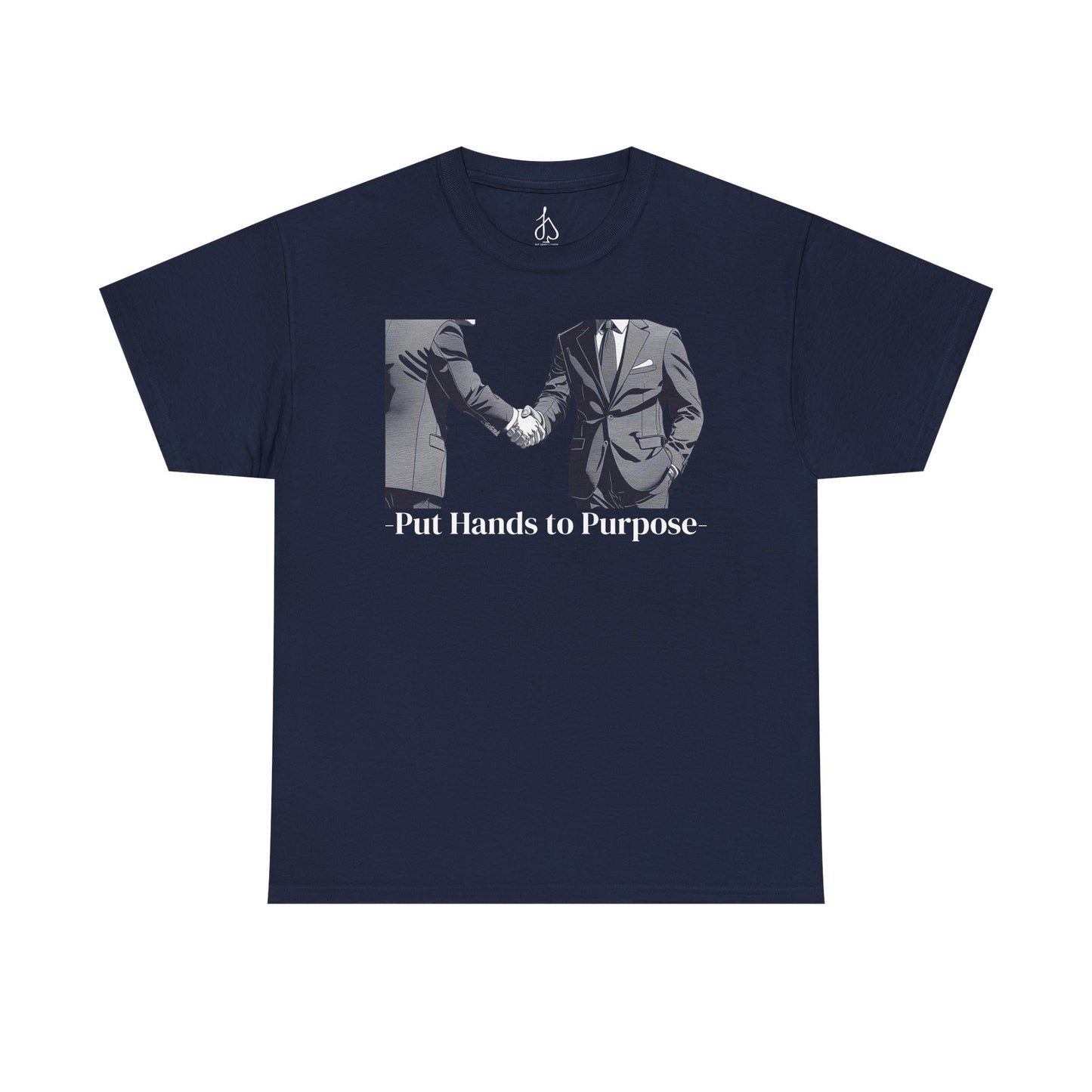 Business Men Shaking Hands Graphic T-Shirt "Put Hands to Purpose