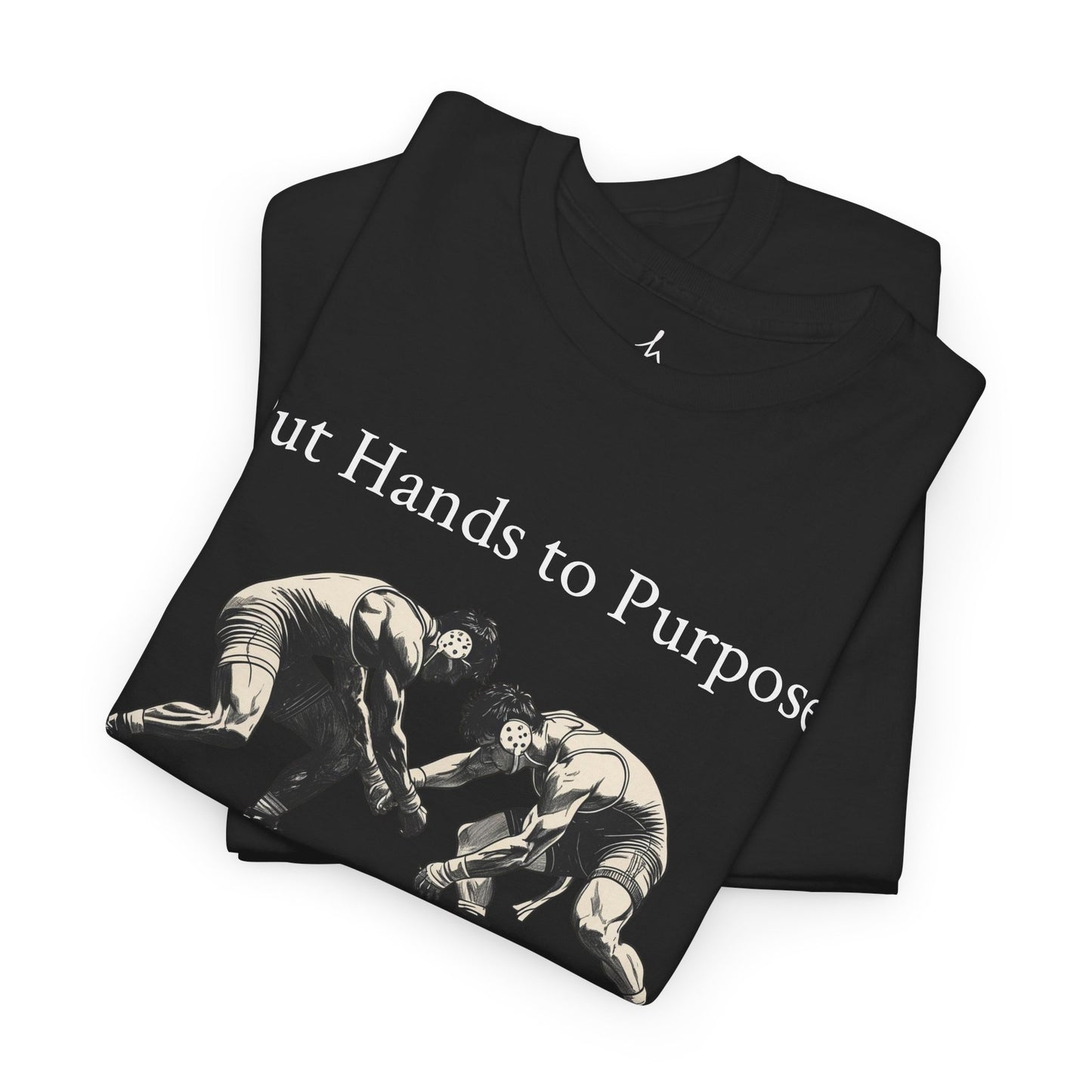 Wrestling Tee, "Put Hands to Purpose" Unisex Shirt for Wrestlers, , Graphic Tee