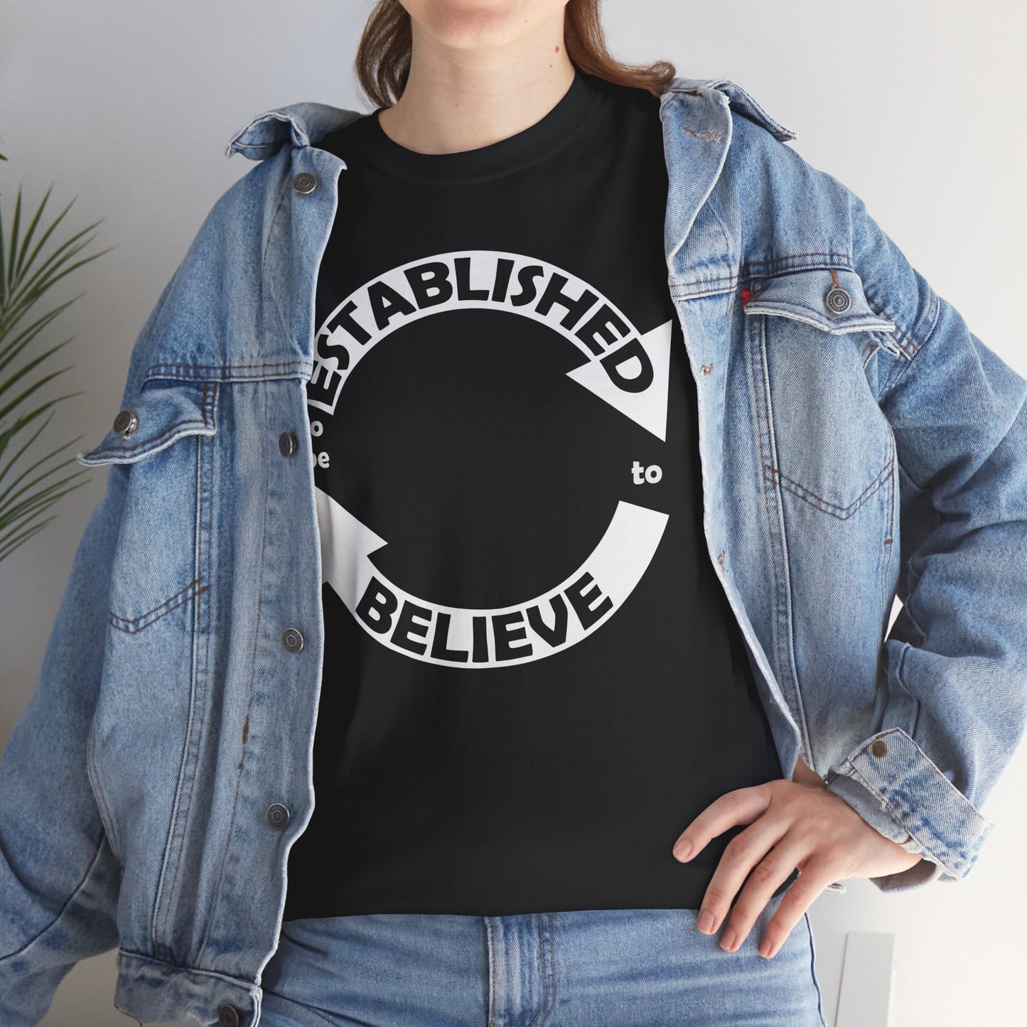 Established to Believe Tee
