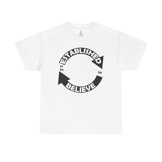 Established to Believe Tee